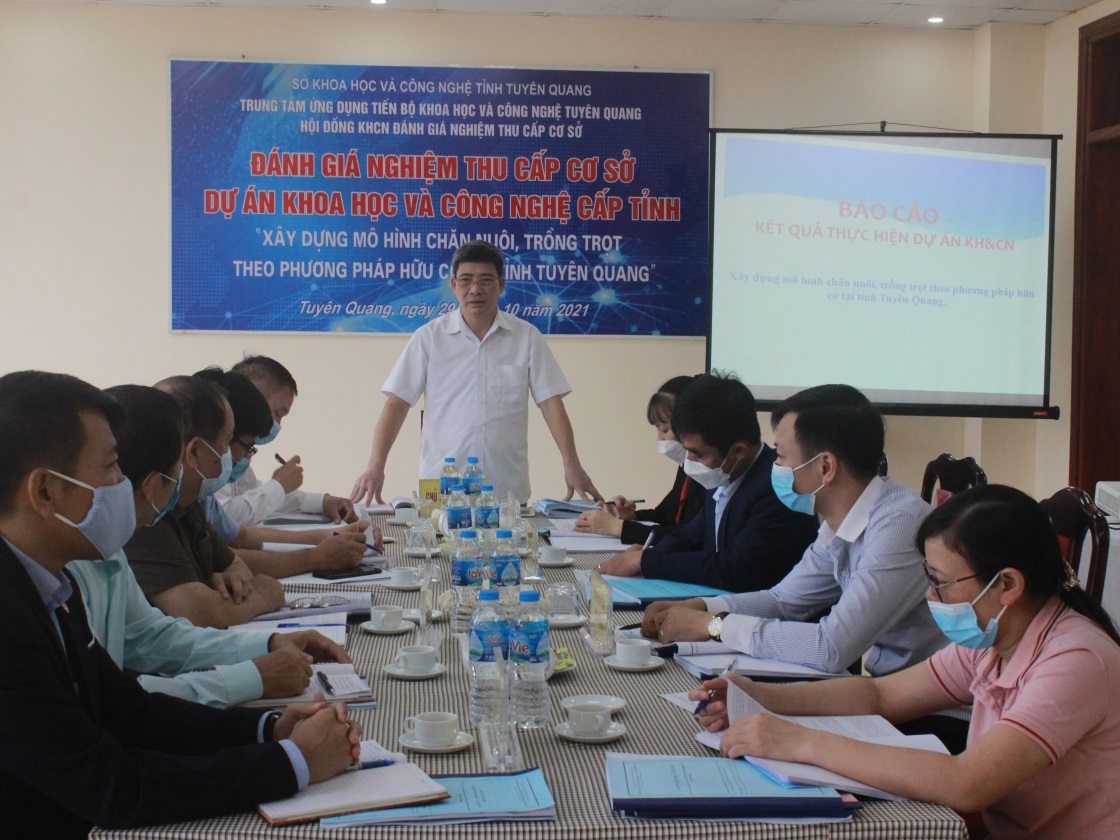Nghiệm thu cơ sở Dự án “Xây dựng mô hình chăn nuôi, trồng trọt theo phương pháp hữu cơ tại tỉnh Tuyên Quang”.